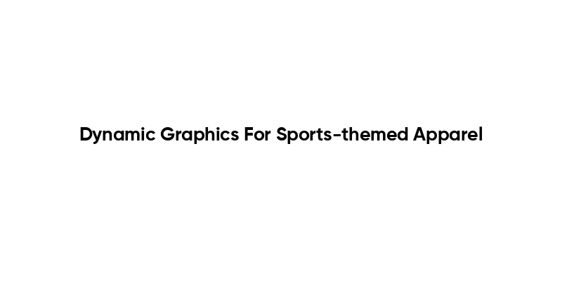 Dynamic Graphics For Sports-themed Apparel