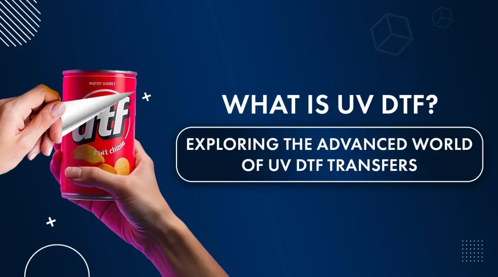 UV DTF Technology: Top Tips for Getting Started Image YKWCQSPROB 1024x569
